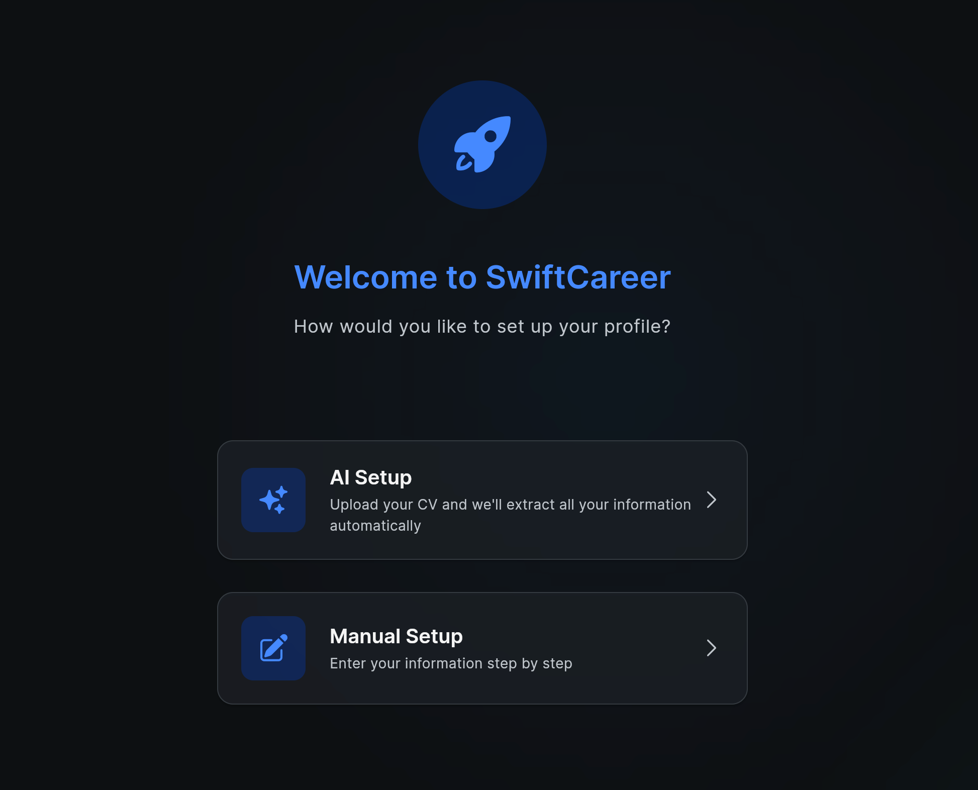 Welcome to SwiftCareer - Profile Setup Options